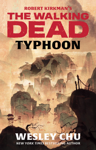 Robert Kirkman's The Walking Dead: Typhoon book cover by Wesley Chu