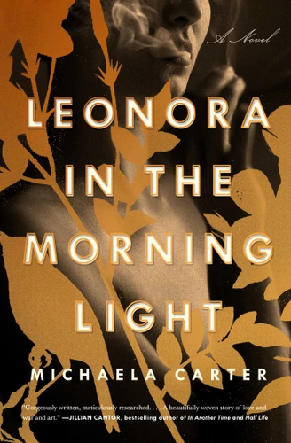 Leonora in the Morning Light: A Novel book cover by Michaela Carter