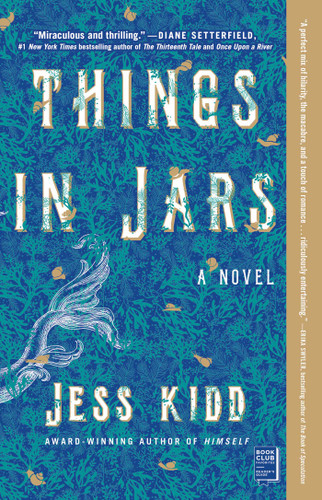 Things in Jars: A Novel book cover by Jess Kidd