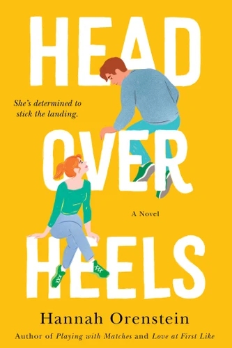 Head Over Heels: A Novel book cover by Hannah Orenstein