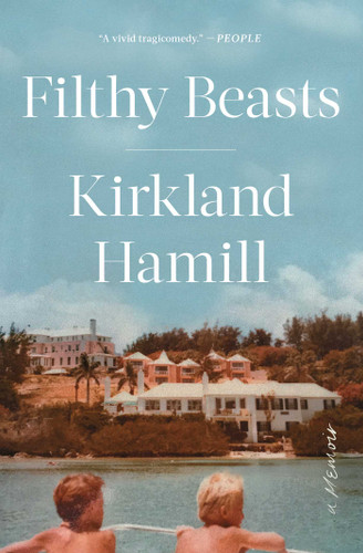 Filthy Beasts: A Memoir book cover by Kirkland Hamill