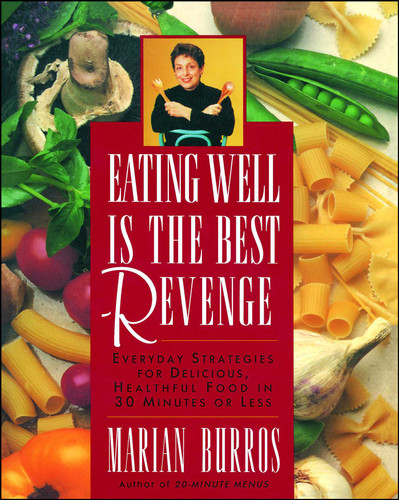 Eating Well Is the Best Revenge book cover by Marian Burros