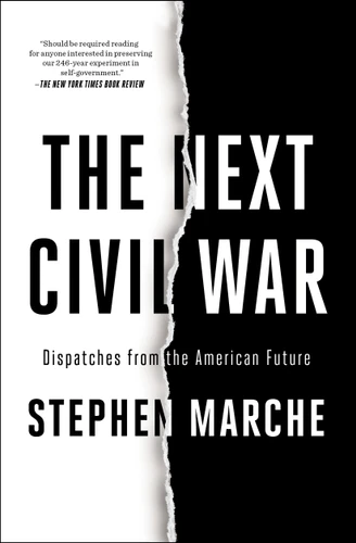 The Next Civil War: Dispatches from the American Future book cover by Stephen Marche