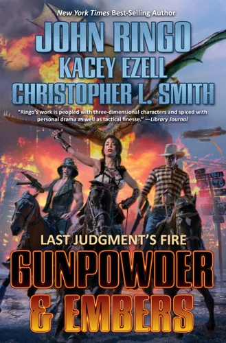 Gunpowder & Embers (Last Judgement's Fire) book cover by John Ringo, Kacey Ezell, Christopher L. Smith
