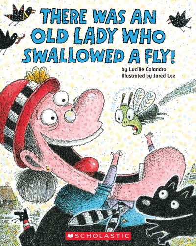There Was an Old Lady Who Swallowed a Fly! book cover by Lucille Colandro