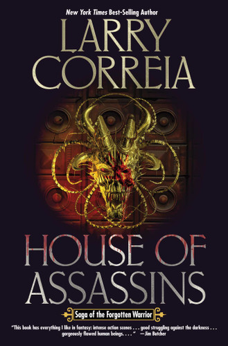 House of Assassins (Saga of the Forgotten Warrior) book cover by Larry Correia