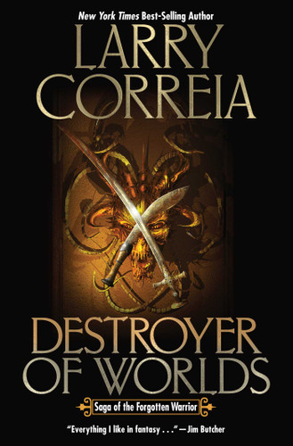 Destroyer of Worlds (Saga of the Forgotten Warrior) book cover by Larry Correia