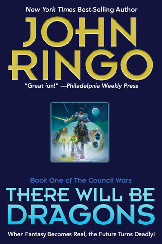 There Will Be Dragons (Council Wars) book cover by John Ringo