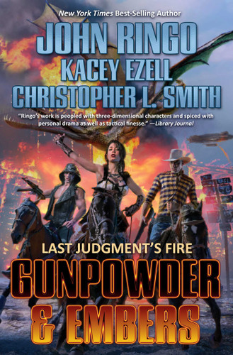 Gunpowder & Embers (Last Judgement's Fire) book cover by John Ringo, Kacey Ezell, Christopher L. Smith