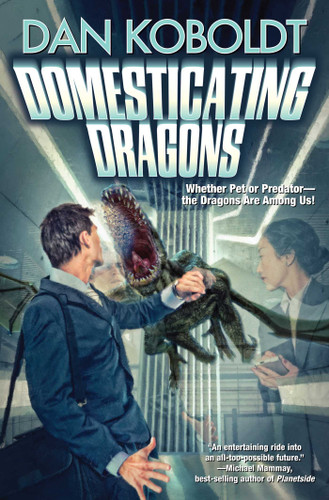 Domesticating Dragons (The Build-A-Dragon Sequence) book cover by Dan Koboldt