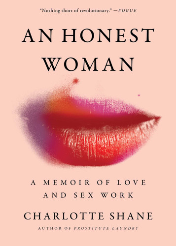 An Honest Woman: A Memoir of Love and Sex Work book cover by Charlotte Shane