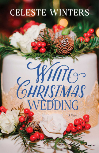 White Christmas Wedding: A Novel book cover by Celeste Winters