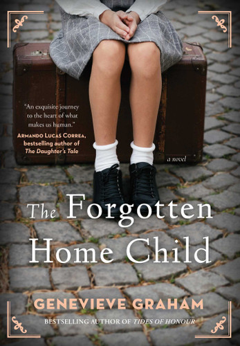 The Forgotten Home Child book cover by Genevieve Graham