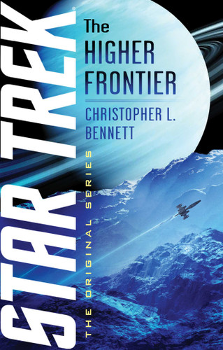 The Higher Frontier (Star Trek: The Original Series) book cover by Christopher L. Bennett
