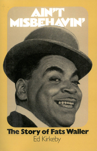 Ain't Misbehavin': The Story Of Fats Waller book cover by Ed Kirkeby