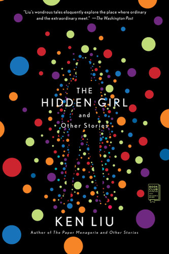 The Hidden Girl and Other Stories book cover by Ken Liu
