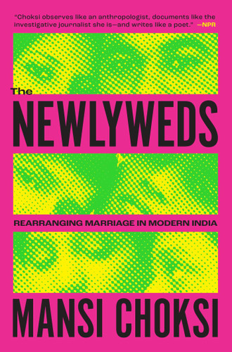 The Newlyweds: Rearranging Marriage in Modern India book cover by Mansi Choksi