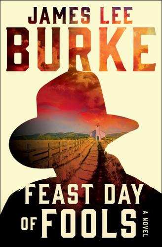 Feast Day of Fools: A Novel (A Holland Family Novel) book cover by James Lee Burke