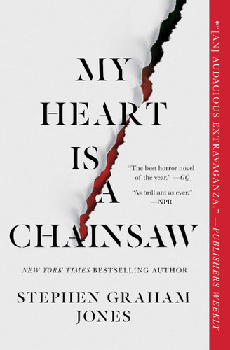My Heart Is a Chainsaw (The Indian Lake Trilogy) book cover by Stephen Graham Jones