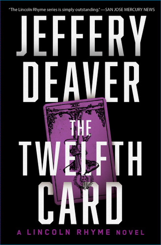 The Twelfth Card: A  Lincoln Rhyme Novel (Lincoln Rhyme Novel) book cover by Jeffery Deaver