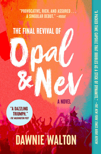 The Final Revival of Opal & Nev: A Novel book cover by Dawnie Walton