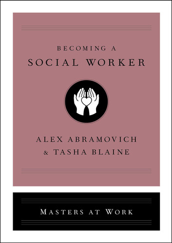Becoming a Social Worker (Masters at Work) book cover by Alex Abramovich, Tasha Blaine