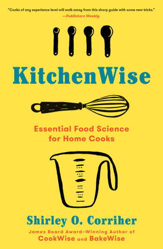 KitchenWise: Essential Food Science for Home Cooks book cover by Shirley O.  Corriher