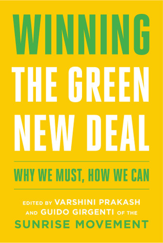Winning the Green New Deal: Why We Must, How We Can book cover by Varshini Prakash, Guido Girgenti