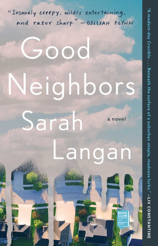 Good Neighbors: A Novel book cover by Sarah Langan