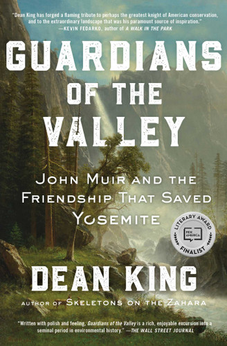Guardians of the Valley: John Muir and the Friendship that Saved Yosemite book cover by Dean King