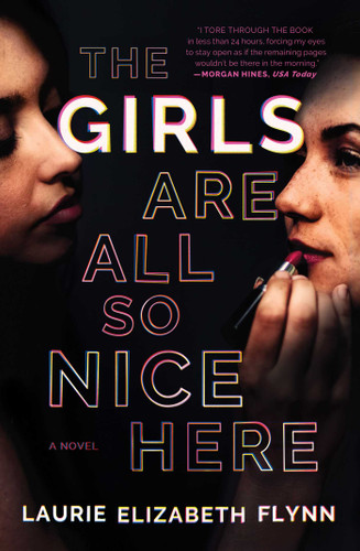 The Girls Are All So Nice Here: A Novel book cover by Laurie Elizabeth Flynn