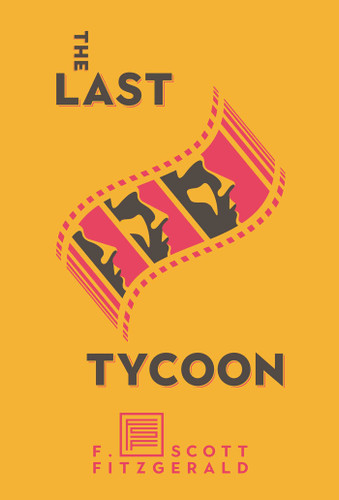 The Last Tycoon: The Authorized Text book cover by F. Scott Fitzgerald