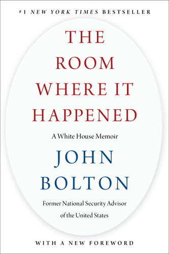 The Room Where It Happened: A White House Memoir book cover by John Bolton