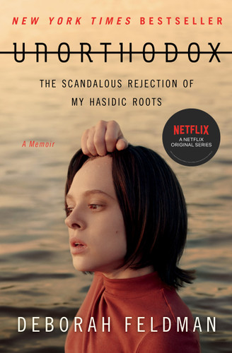 Unorthodox: The Scandalous Rejection of My Hasidic Roots book cover by Deborah Feldman