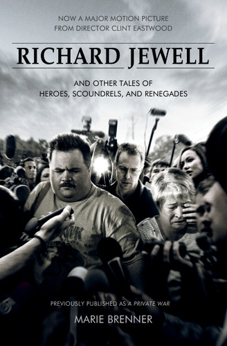 Richard Jewell: And Other Tales of Heroes, Scoundrels, and Renegades book cover by Marie Brenner