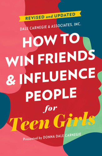 How to Win Friends and Influence People for Teen Girls (Dale Carnegie Books) book cover by Donna Dale Carnegie