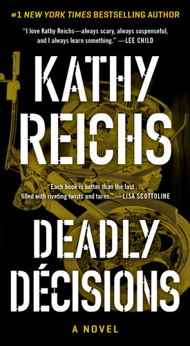 Deadly Decisions (A Temperance Brennan Novel) book cover by Kathy Reichs