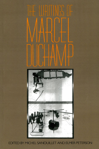The Writings Of Marcel Duchamp book cover by Michel Sanouillet, Marcel Duchamp, Elmer Peterson