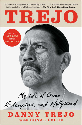 Trejo: My Life of Crime, Redemption, and Hollywood book cover by Danny Trejo, Donal Logue