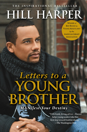 Letters to a Young Brother: MANifest Your Destiny book cover by Hill Harper