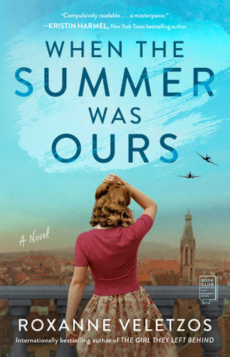 When the Summer Was Ours: A Novel book cover by Roxanne Veletzos