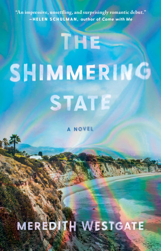 The Shimmering State: A Novel book cover by Meredith Westgate