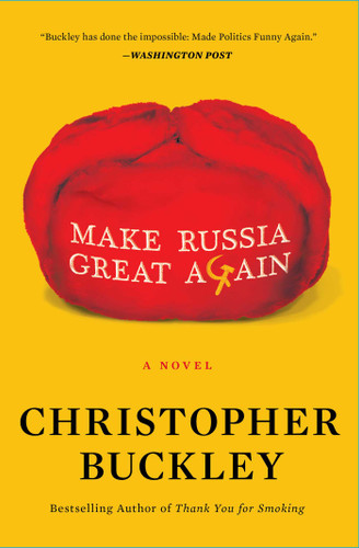 Make Russia Great Again: A Novel book cover by Christopher Buckley