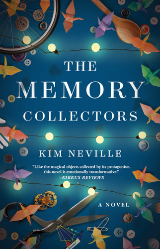 The Memory Collectors: A Novel book cover by Kim Neville