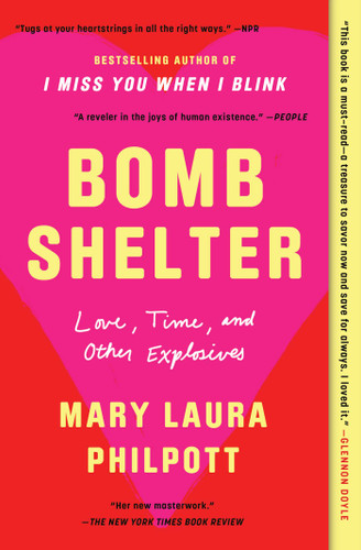 Bomb Shelter: Love, Time, and Other Explosives book cover by Mary Laura Philpott