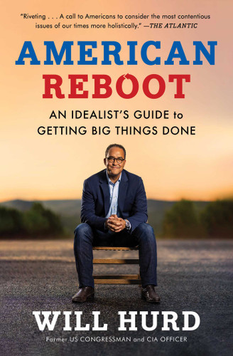 American Reboot: An Idealist's Guide to Getting Big Things Done book cover by Will Hurd