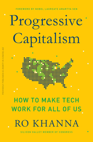 Progressive Capitalism: How to Make Tech Work for All of Us book cover by Ro Khanna