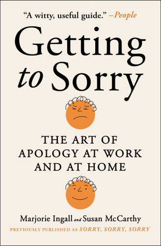 Getting to Sorry: The Art of Apology at Work and at Home book cover by Marjorie Ingall, Susan McCarthy