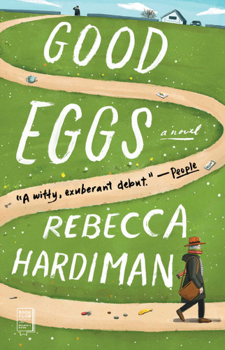 Good Eggs: A Novel book cover by Rebecca Hardiman