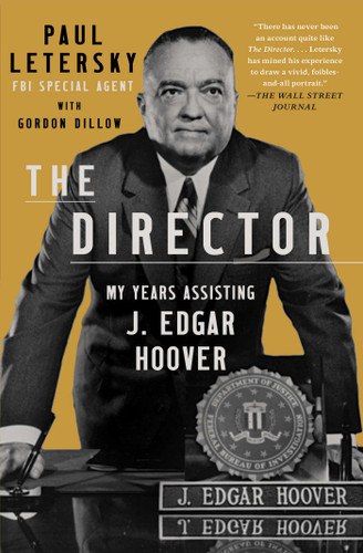 The Director: My Years Assisting J. Edgar Hoover book cover by Paul Letersky